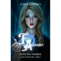The Academy: Detective Stories