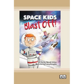 Space Kids: Blast Off: Book 2 (Dyslexia-Friendly Edition)
