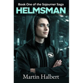 Helmsman: Book One of the Sojourner Saga