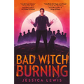 Bad Witch Burning