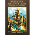 Echoes of Remnant Light: Book One of The Celestial Tide