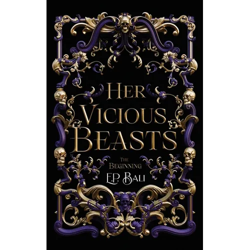 Her Vicious Beasts: The Beginning (Prequel Novella)
