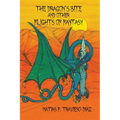 The Dragon's Bite and Other Flights of Fancy