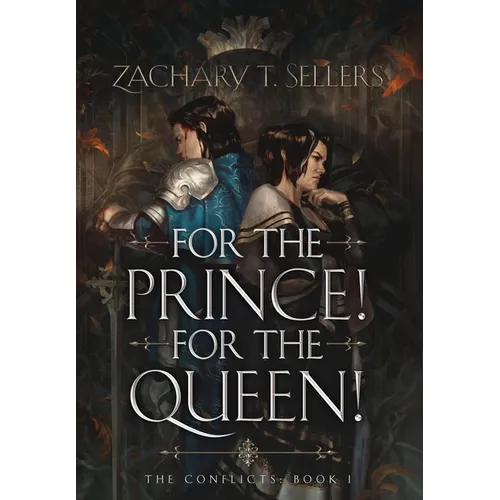 For the Prince! For the Queen!