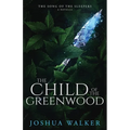 The Child of the Greenwood
