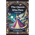 The Queen Who Flew A Fairy Tale