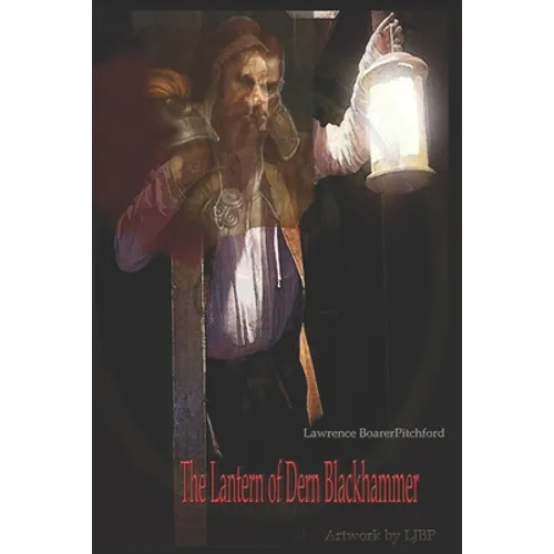 The Lantern of Dern Blackhammer