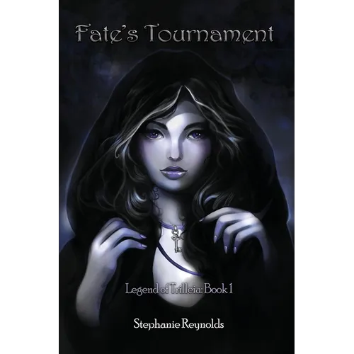 Fate's Tournament: Legend of Trilleia: Book 1