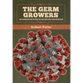 The Germ Growers: An Australian story of adventure and mystery