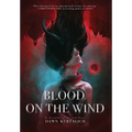 Blood on the Wind