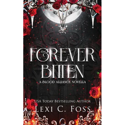 Forever Bitten: A Blood Alliance Bonus Novella