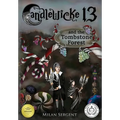 CANDLEWICKE 13 and the Tombstone Forest: Book Two of the Candlewicke 13 Series