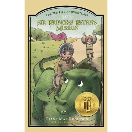 Sir Princess Petra's Mission: The Pen Pieyu Adventures