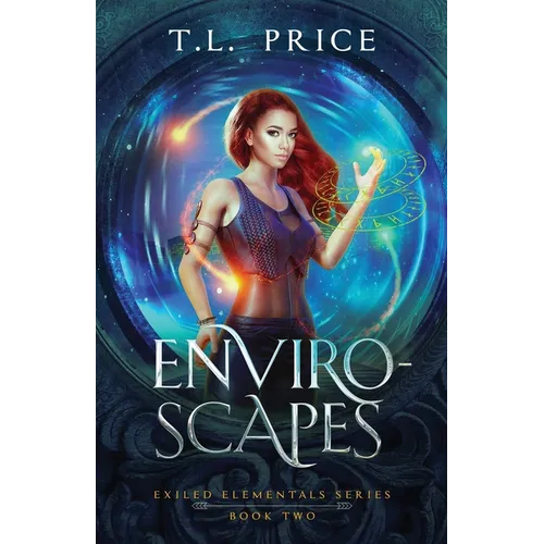 Enviro-Scapes: Exiled Elementals Series (Book Two)