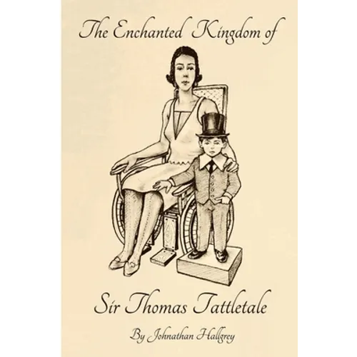 The Enchanted Kingdom of Sir Thomas Tattletale