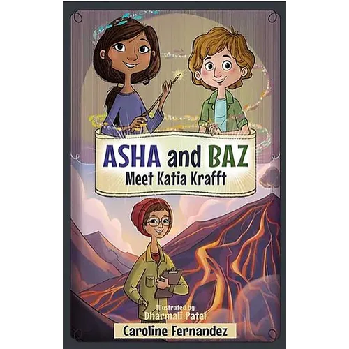 Asha and Baz Meet Katia Krafft