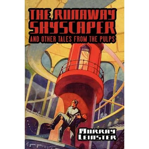 The Runaway Skyscraper and Other Tales from the Pulps