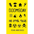 Doomsday and Other Tours: Nine Stories