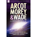 Arcot, Morey & Wade: the Complete, Classic Space Opera Series-The Black Star Passes, Islands of Space, Invaders from the Infinite
