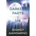 The Darkest Parts of Me