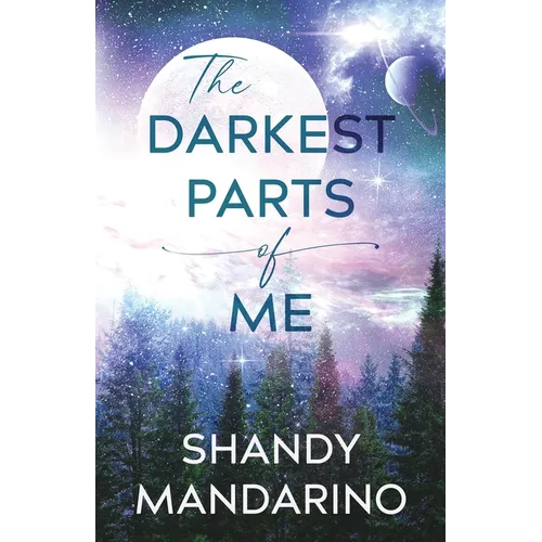 The Darkest Parts of Me
