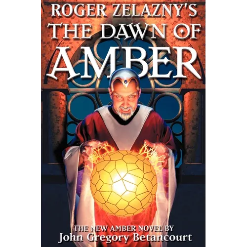 Roger Zelazny's The Dawn of Amber