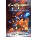 The War for Earth: Children of Earthrise Book 4