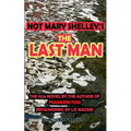 Not Mary Shelley's The Last Man