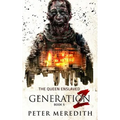 Generation Z: The Queen Enslaved