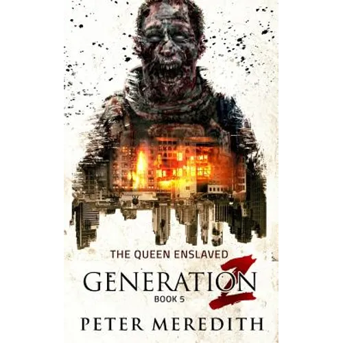 Generation Z: The Queen Enslaved