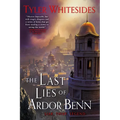 The Last Lies of Ardor Benn
