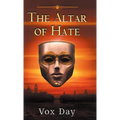 The Altar of Hate