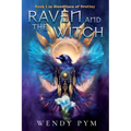 Raven and the Witch: Book 1 in Bloodlines of Destiny