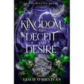 A Kingdom of Deceit and Desire