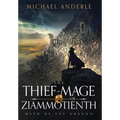 The Thief-Mage of Ziammotienth
