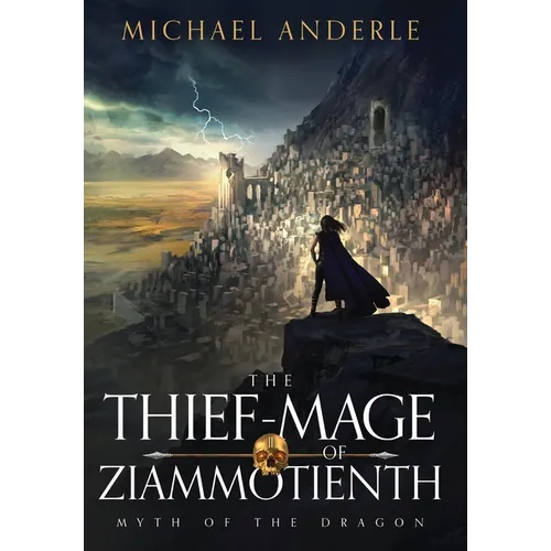 The Thief-Mage of Ziammotienth