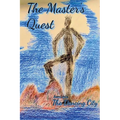 The Master's Quest: The Dancing City