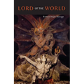 Lord of the World [Facsimile of 1907 First British Edition]