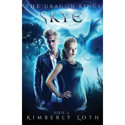Skye: The Dragon Kings Book 4
