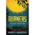 Burners: The Light-Plague Saga