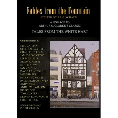 Fables from the Fountain: Homage to Arthur C. Clarke's Tales from the White Hart
