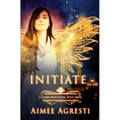 Initiate: A Gilded Wings Novel: Book Three