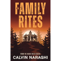 The Family Rites: From The House Rules Series