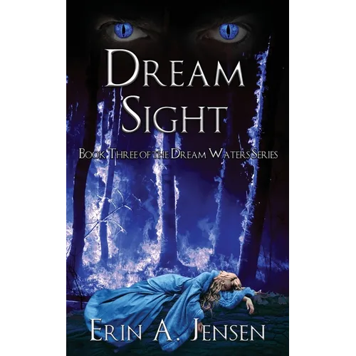 Dream Sight: Book Three of The Dream Waters Series