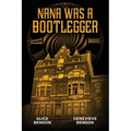 Nana was a Bootlegger