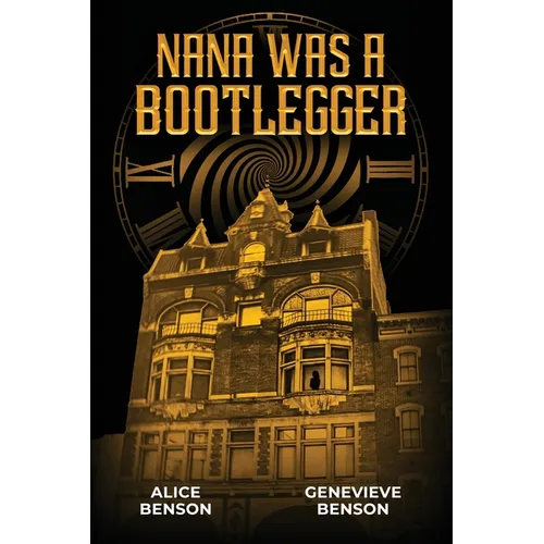 Nana was a Bootlegger