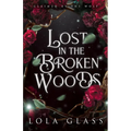 Lost in the Broken Woods