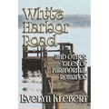 White Harbor Road: and Other Tales of Paranormal Romance