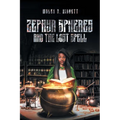 Zephyr Spheres and the Lost Spell (Book 2)