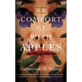 Comfort Me with Apples